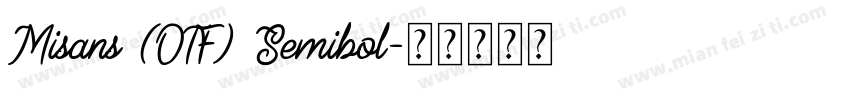 Misans (OTF) Semibol字体转换